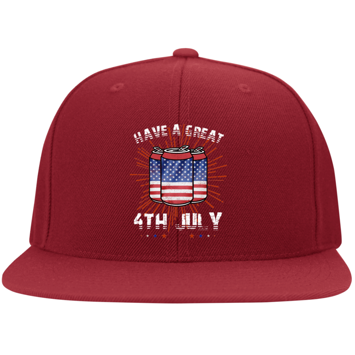 HAVE A GREAT 4TH CAN Embroidered Flat Bill Twill Flexfit Cap