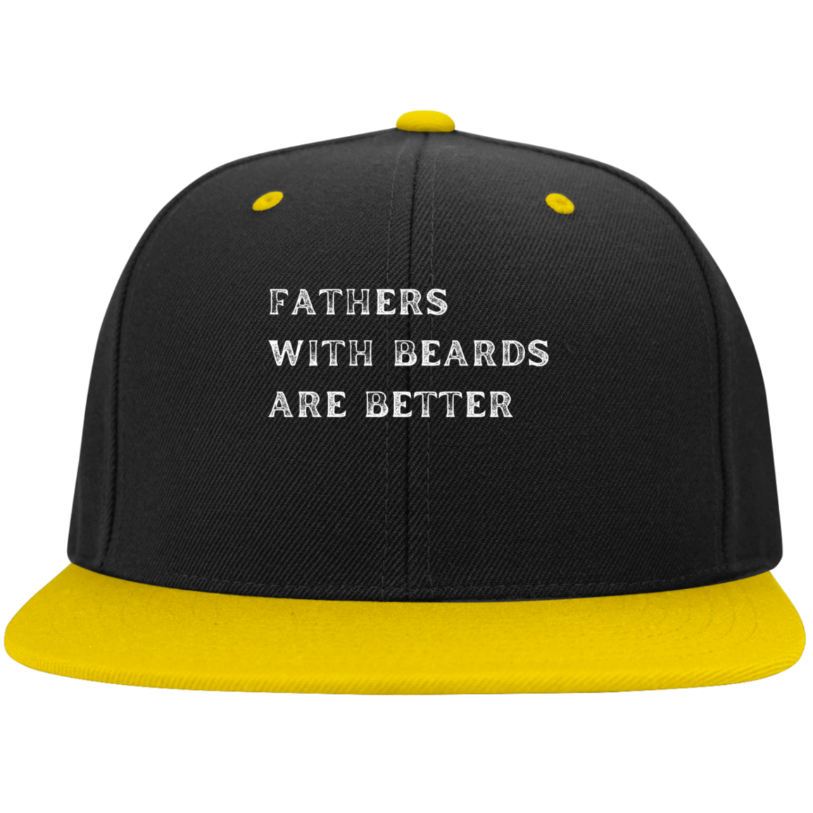 FATHERS WITH BEARDS ARE BETTER Flat Bill High-Profile Snapback Hat