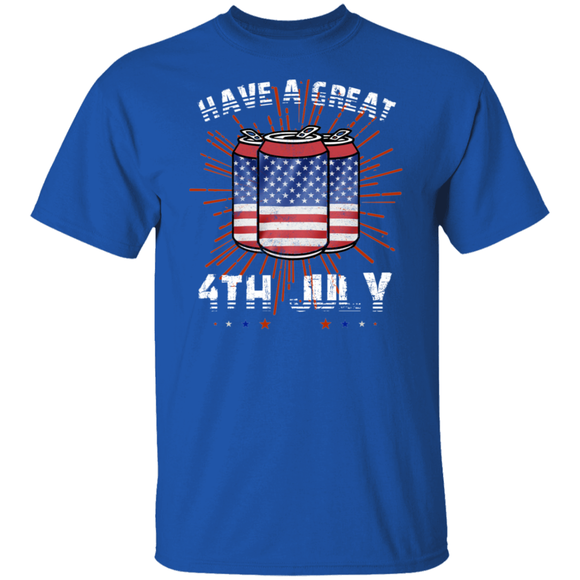 HAVE A GREAT 4TH OF JULY CAN 5.3 oz. T-Shirt