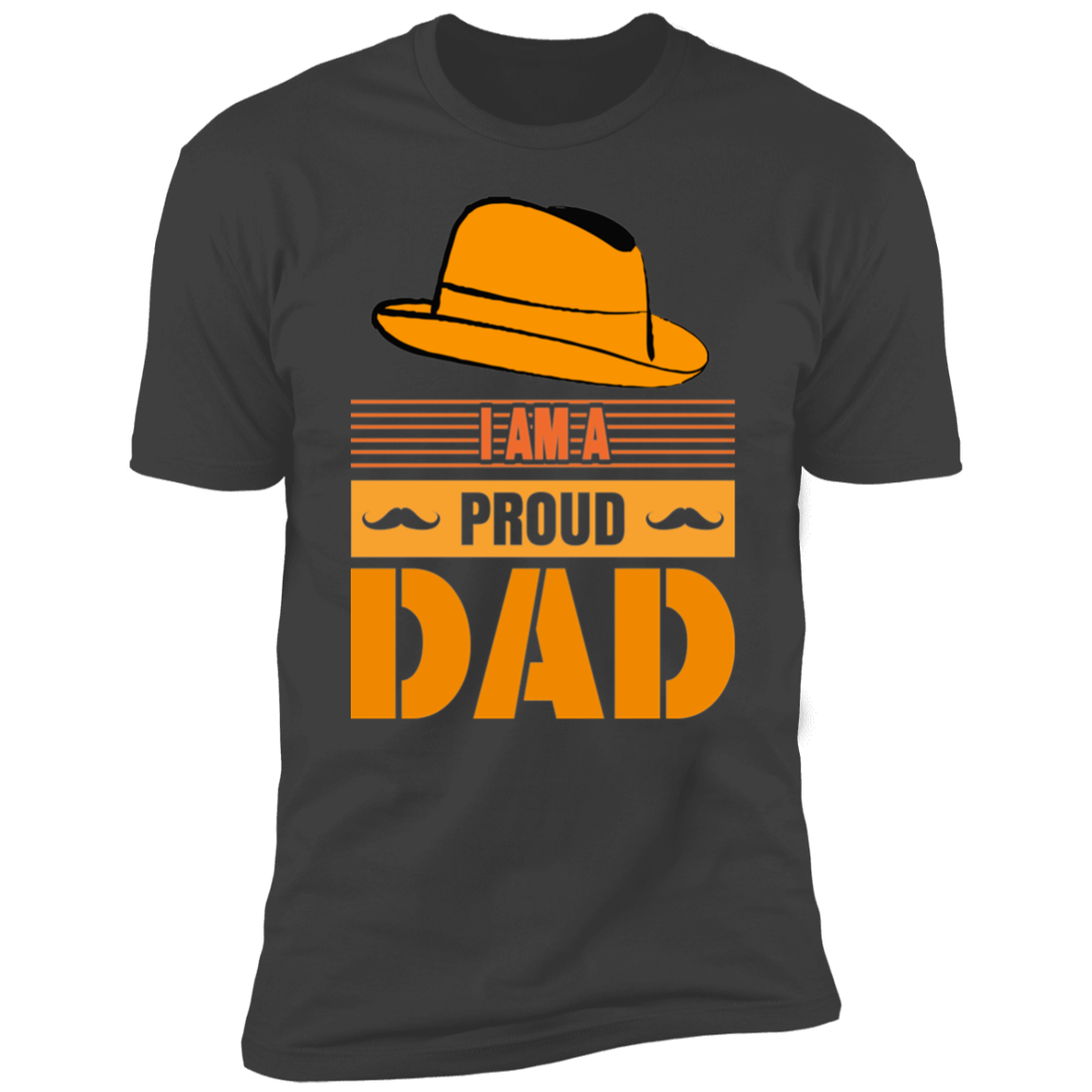 I AM A PROUD DAD-Premium Short Sleeve T-Shirt