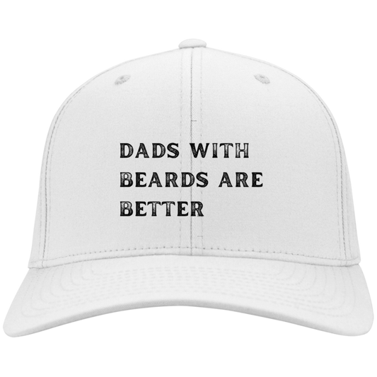 Dads With Beards Are Better Twill Cap