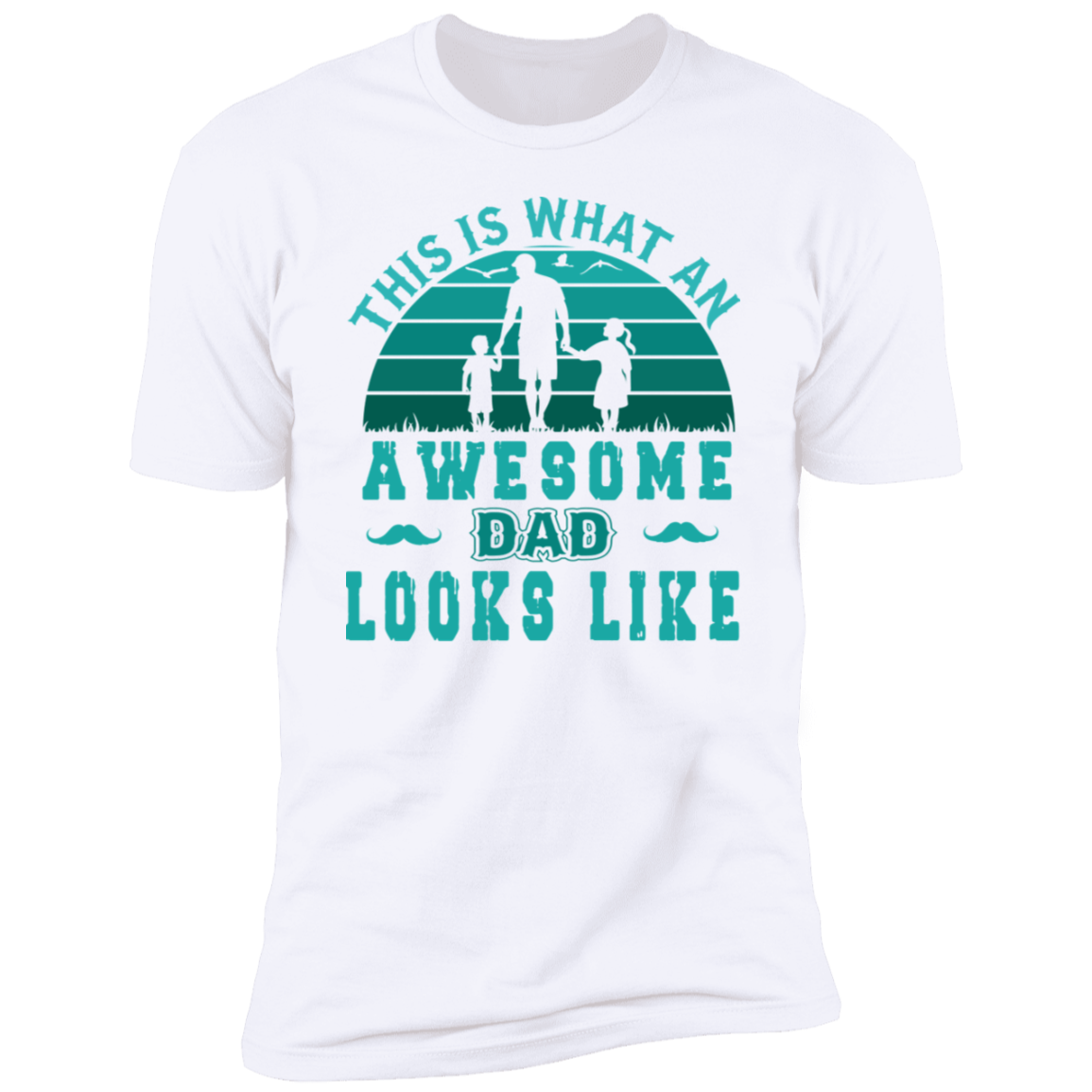 THIS IS WHAT AN AWESOME DAD LOOKS LIKE-Premium Short Sleeve T-Shirt