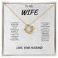 My Wife| Love Knot Necklace